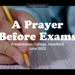 A PRAYER FOR OUR EXAM STUDENTS